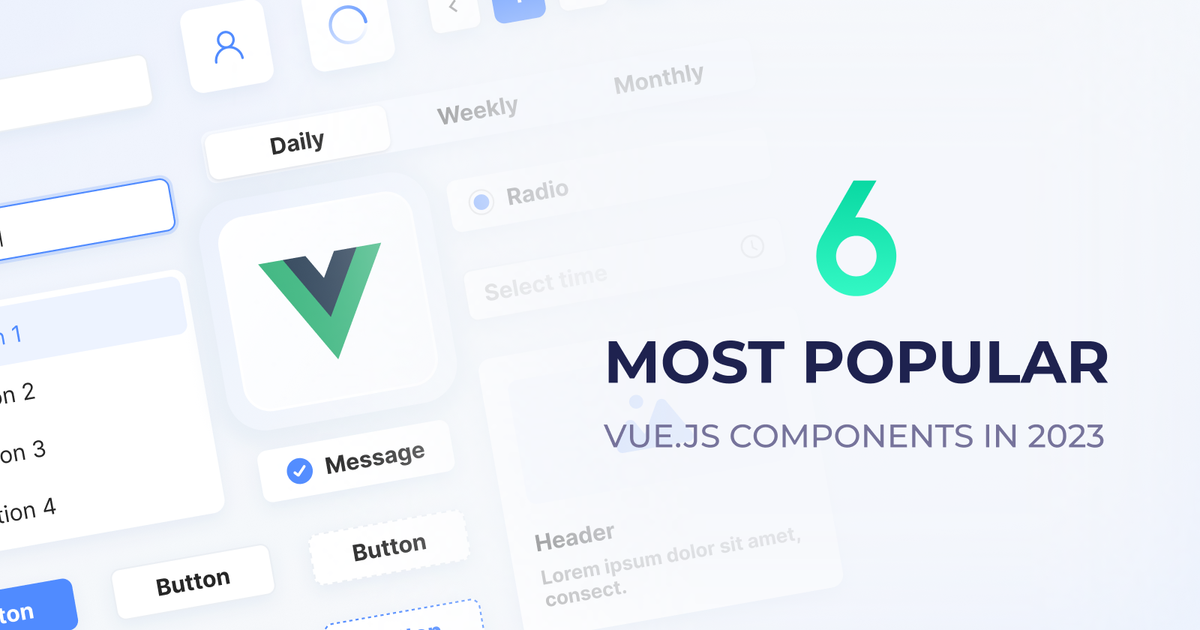 6 Most Popular Vue.js UI Libraries (Vue 3) in 2024 