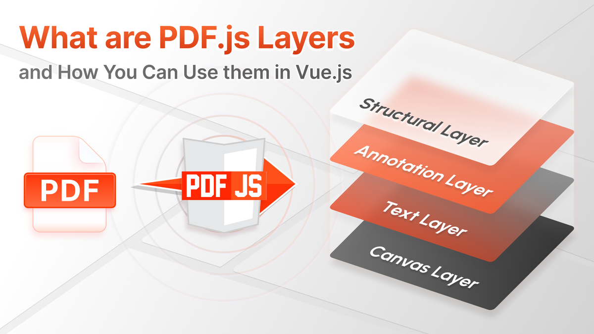 What are PDF.js Layers and How You Can Use them in Vue.js